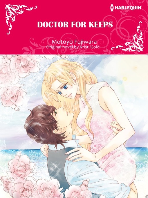 Title details for Doctor for Keeps by Kristi Gold - Available